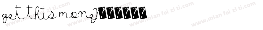 get this money字体转换